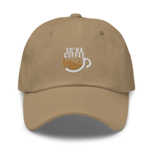 Load image into Gallery viewer, So’Ha Coffee Dad Hat
